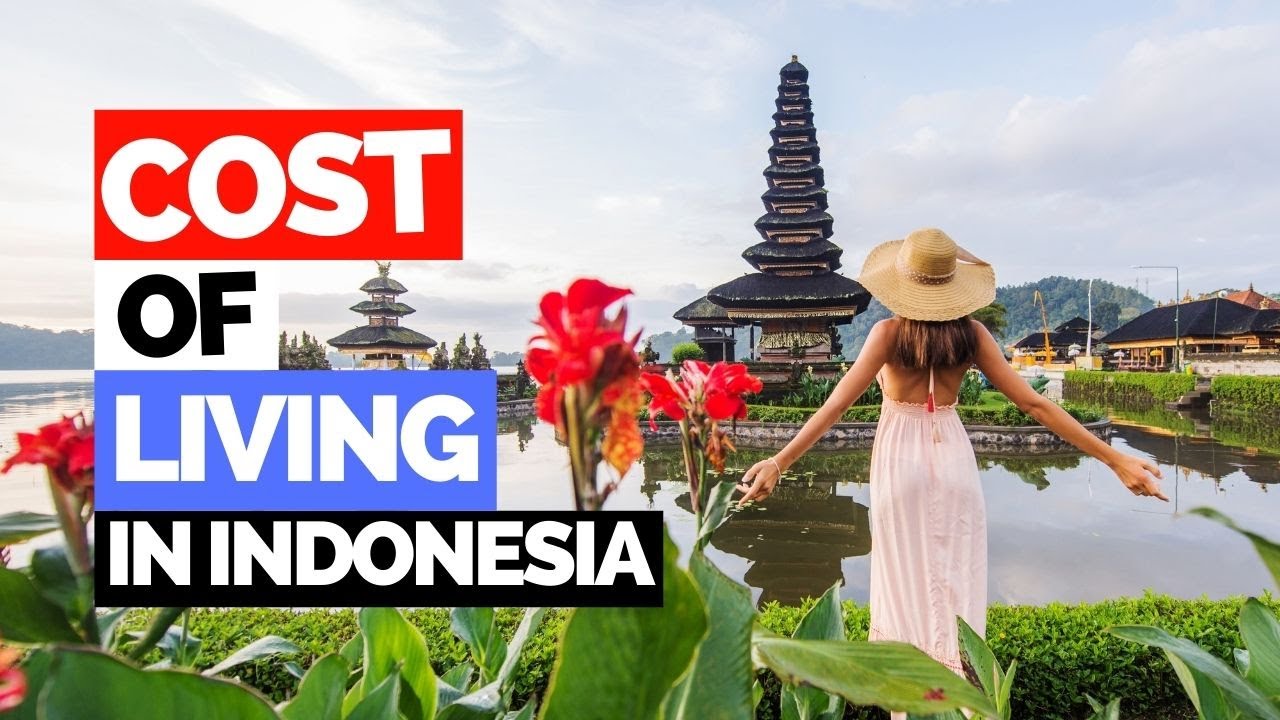Cost of living in Indonesia in 2022!