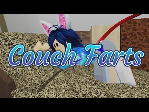 Couch Farts (Roblox Girl Fart Animation MADE BY: CORRUPTOROR)