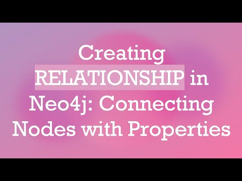 Creating RELATIONSHIP in Neo4j: Connecting Nodes with Properties