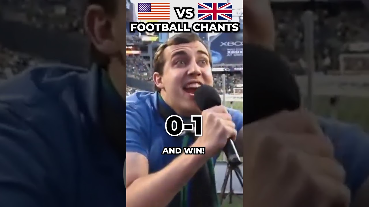 Cringe US Football Chants vs UK Chants