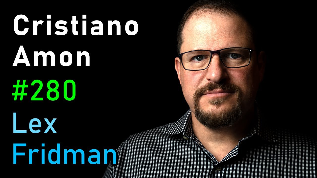 Cristiano Amon: Qualcomm CEO | Lex Fridman Podcast #280