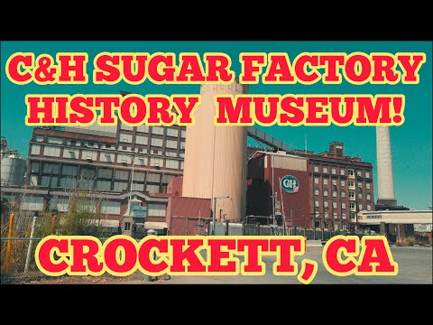 Crockett, CA / C & H Sugar Factory history Museum!