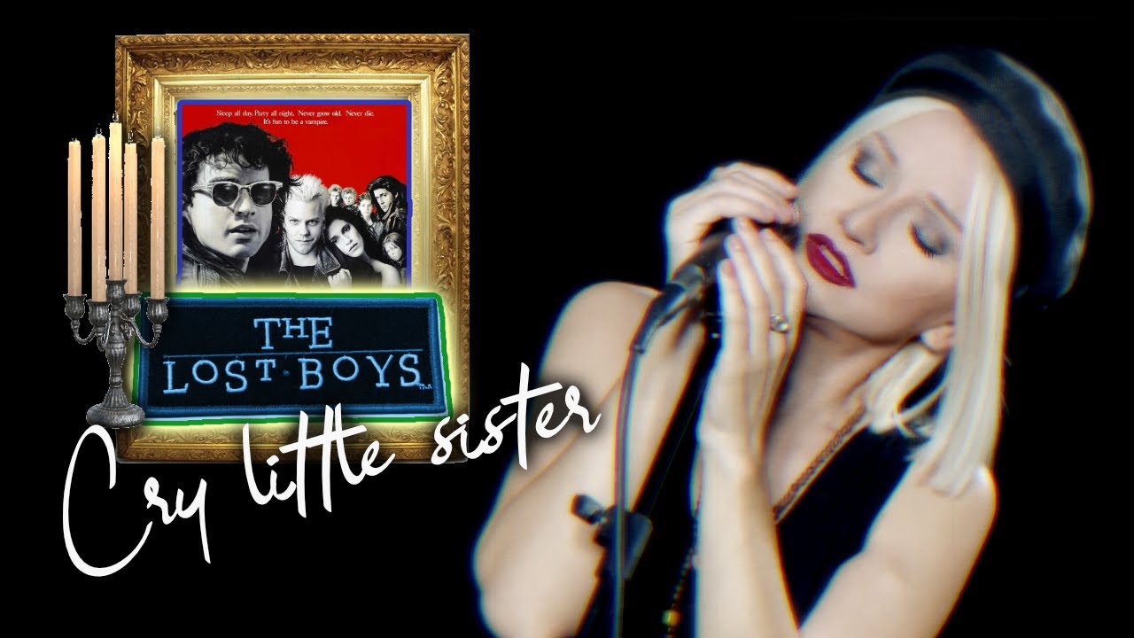 Cry Little Sister - The Lost Boys, Gerard McMann (Alyona cover)