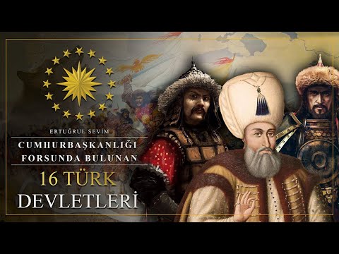 CUMHURBAŞKANLIĞI FORSUNDA BULUNAN 16 TÜRK DEVLETİ