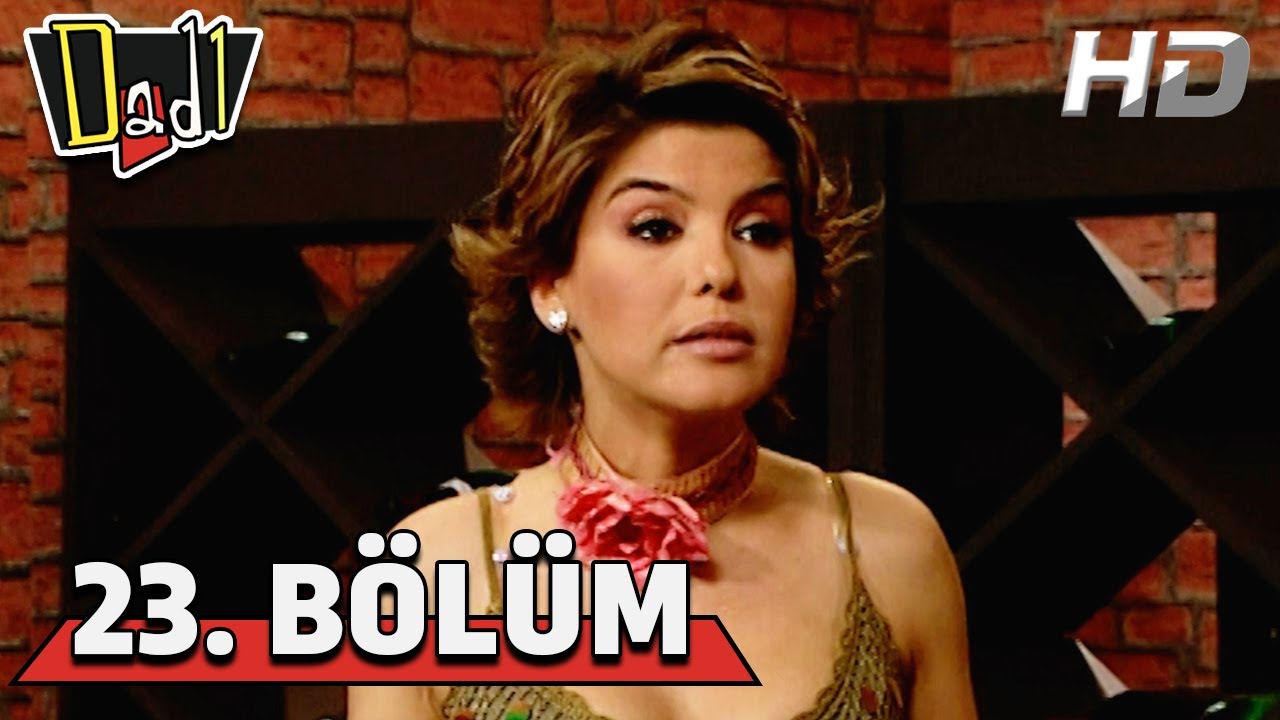 Dadı 23. Bölüm HD