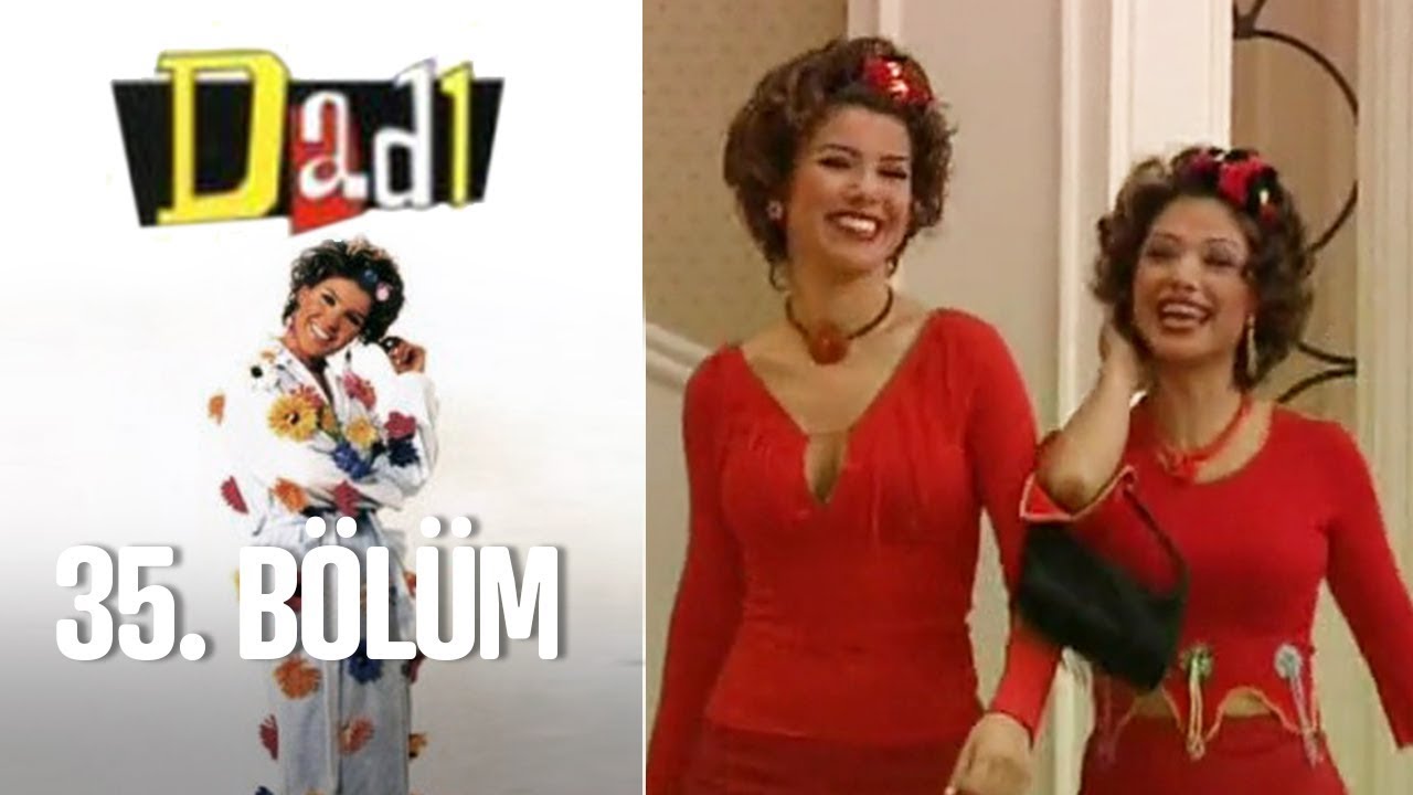 Dadı 35. Bölüm