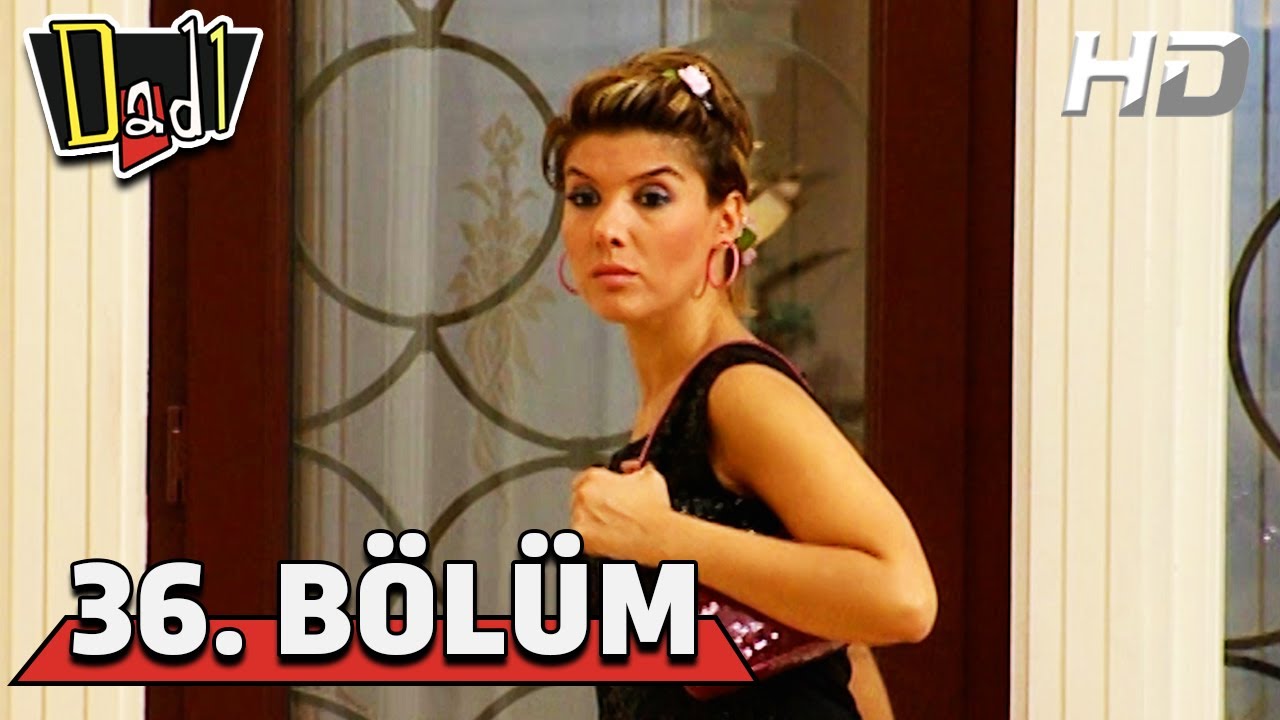 Dadı 36. Bölüm HD