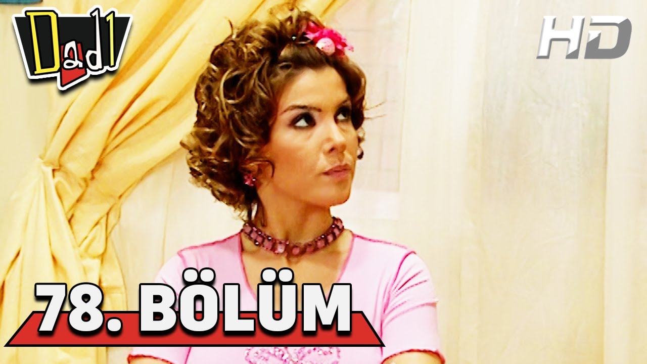Dadı 78. Bölüm HD