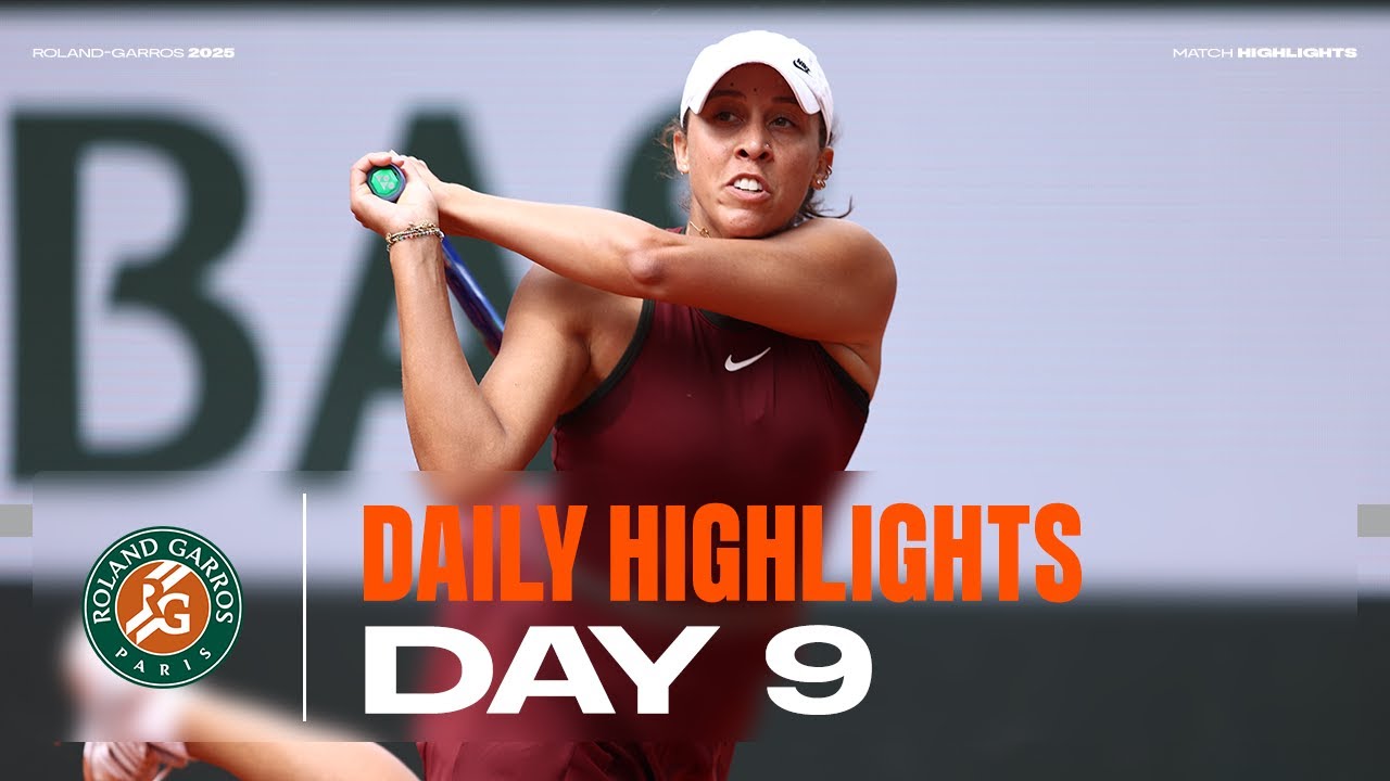 Daily Highlights | Day 9 | Roland-Garros 2025