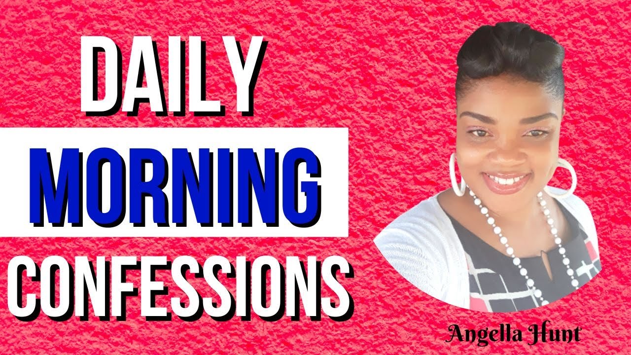 Daily Morning Confessions || Morning Affirmations From The Bible || Morning Prayers