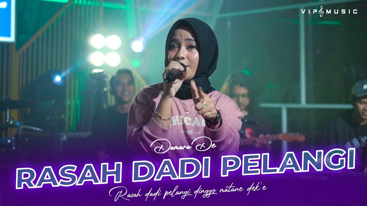 Damara De - Rasah Dadi Pelangi ft Vip Music (Official Live Music)