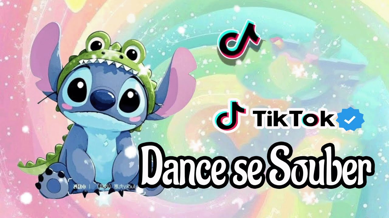 Dance se souber Tik Tok (2025) 💙