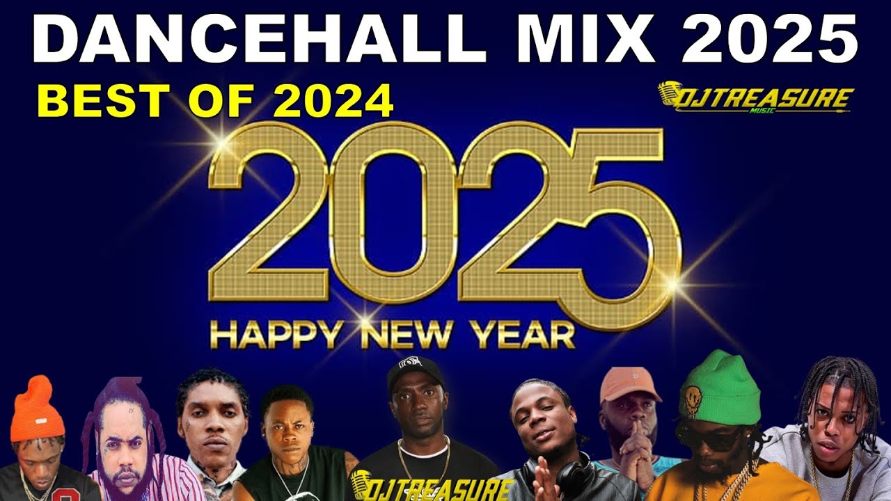 DANCEHALL MIX 2025 | 50 BEST DANCEHALL SONGS OF 2024 | DANCEHALL MIX | DJ TREASURE