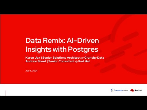 Data remix: AI-Driven insights with Postgres w/ Crunchy Data and Red Hat OpenShift AI