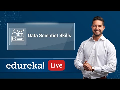 Data Science Live - 2 | Data Scientist Skills | Roles of Data Scientist | Python Training | Edureka