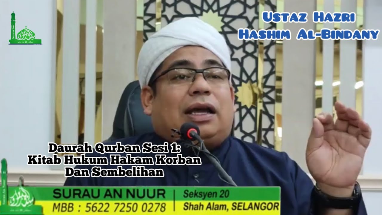 Daurah Qurban | Ustaz Hazri Hashim Al-Bindany | KITAB HUKUM-HAKAM IBADAH KORBAN MENURUT MAZHAB AS-SY