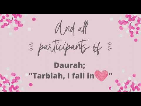 Daurah: Tarbiah, I fall in love
