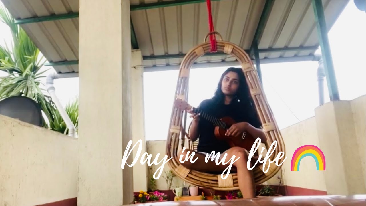 Day in my Life 🌈