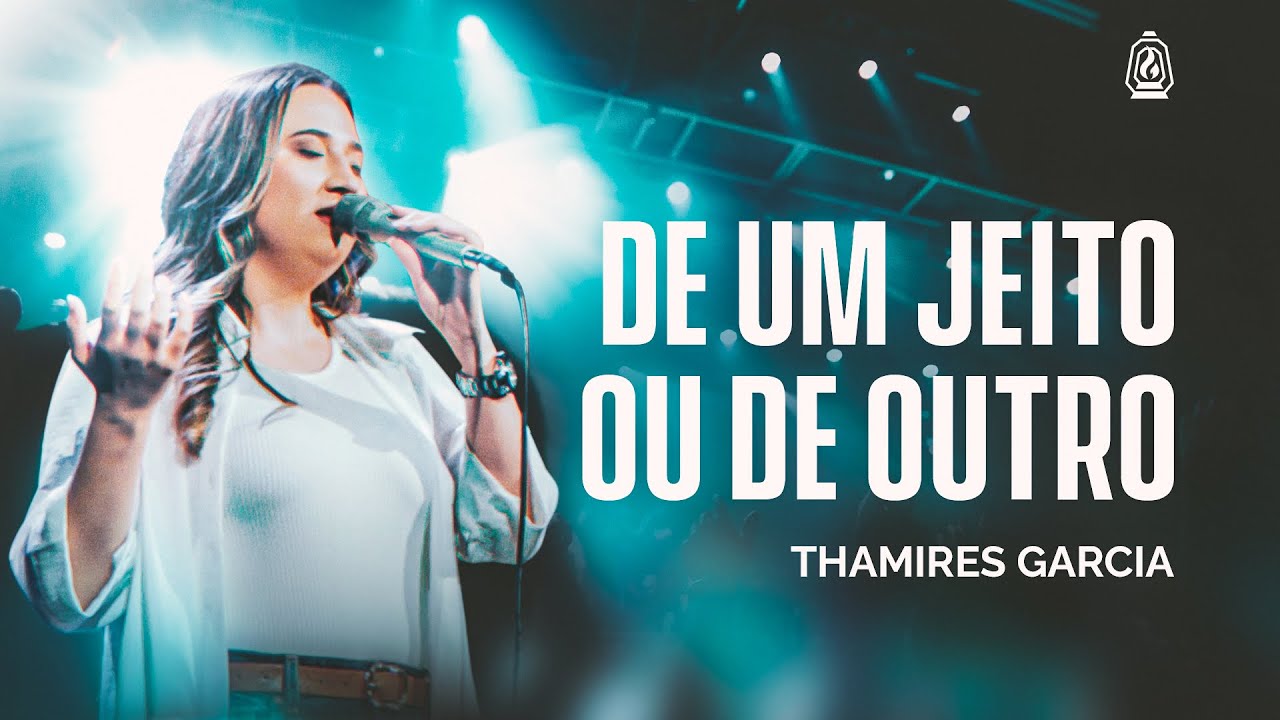 De um jeito ou de outro - Thamires Garcia