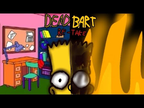 Dead Bart Re-Take