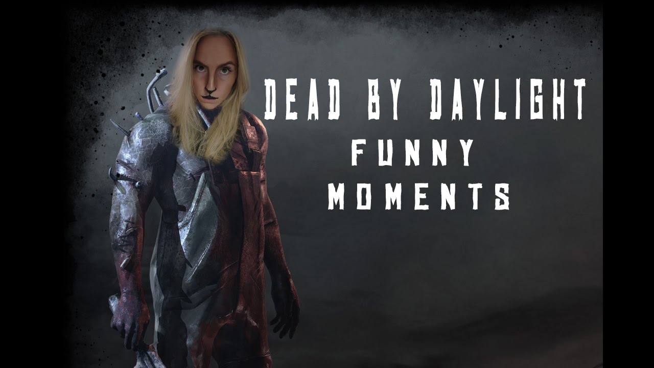 Dead By Daylight - Funny Moments