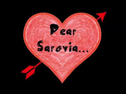 Dear Sarovia..
