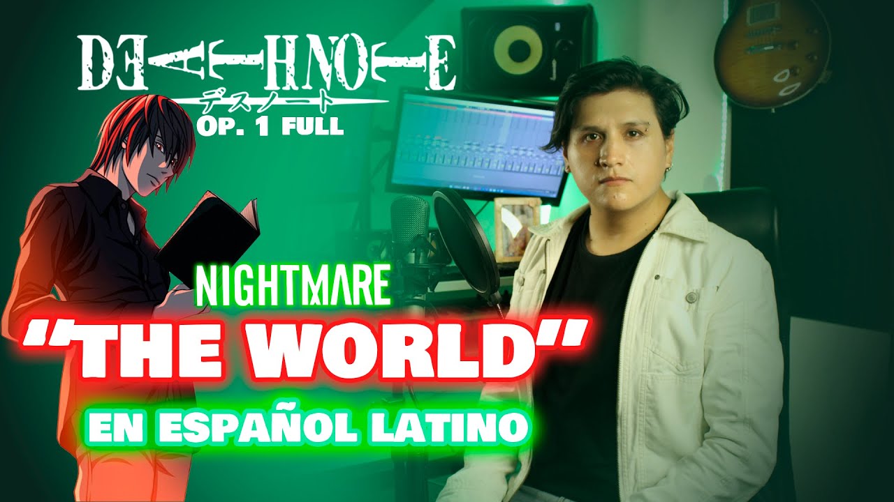 [Death Note] Opening 1 Full - The World (Latino)