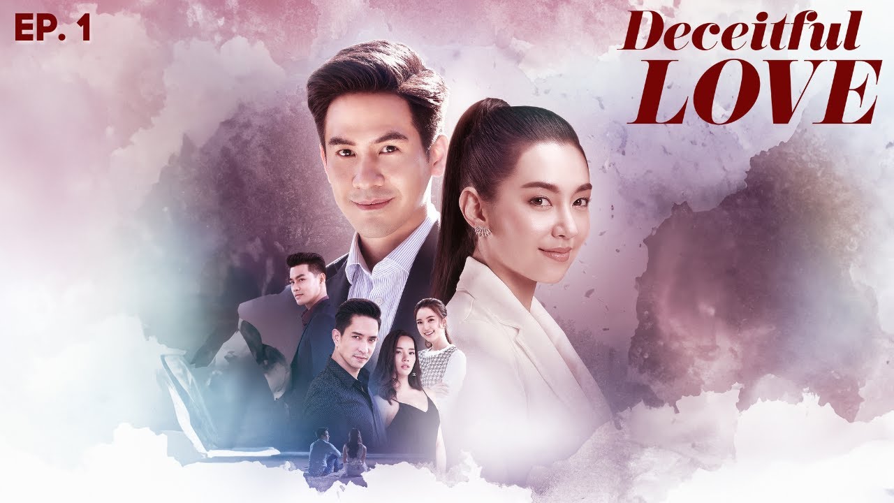 Deceitful Love - Ep. 1 (ENG SUB) | Thai Lakorn Drama