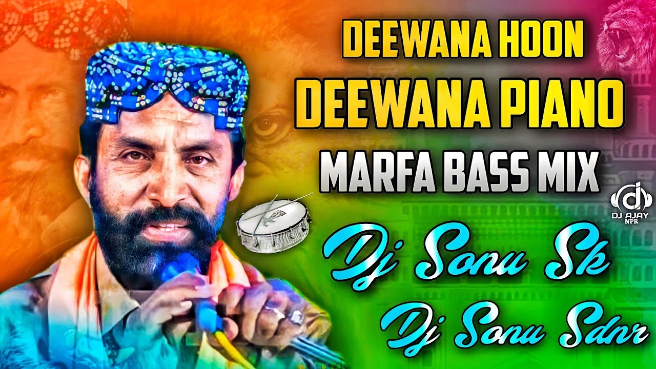 Deewana Hoon Deewana Piano || Hyderabadi Marfa Bass Style || Dj Sonu Sdnr × Dj Sonu Sk