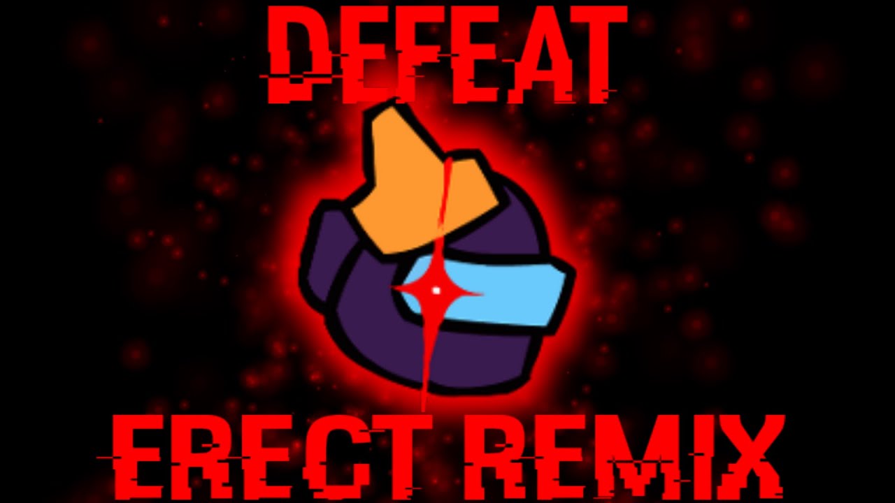 Defeat ERECT Remix - Vs Impostor OST