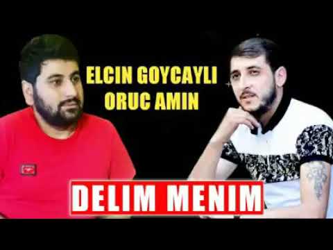 Delim Delim Menim Delim (TikTokda Axtarilan) Elcin Goycayli Oruc Amin