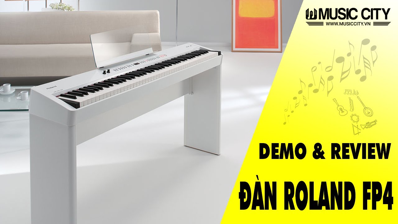 Demo Đàn Piano Roland FP4 - Music City