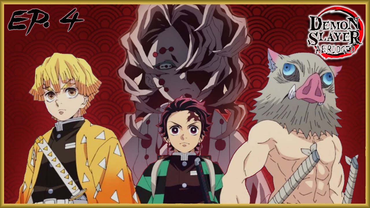 Demon Slayer Abridged - Episode 4