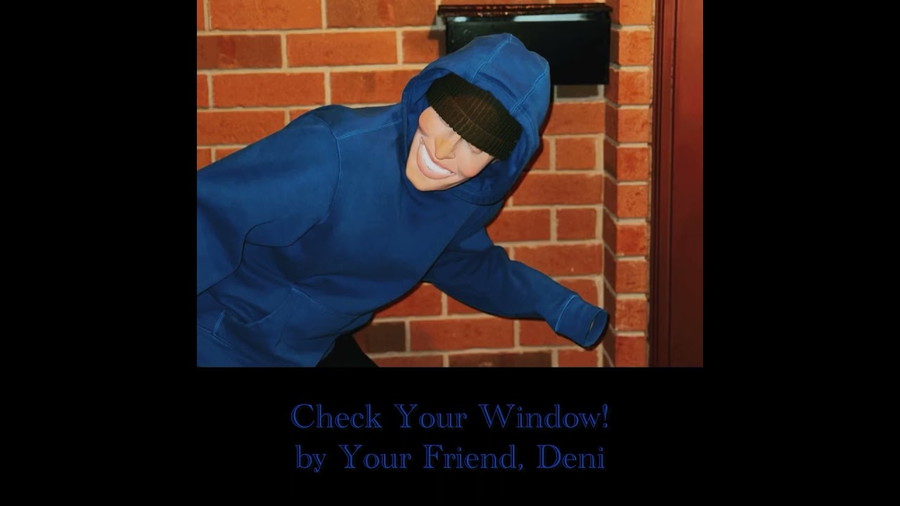 Deni Hawk - Check Your Window!