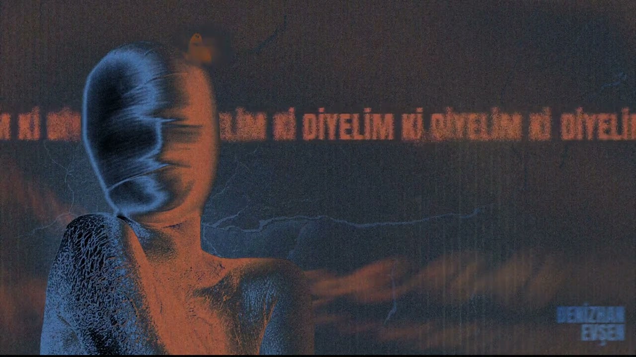 Denizhan Evşen - Diyelim Ki