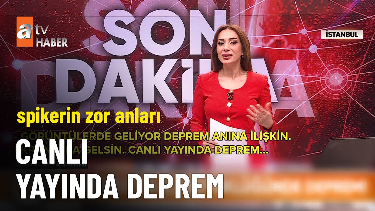 Depreme canlı yayında yakalandılar - atv Ana Haber 23 Nisan 2025