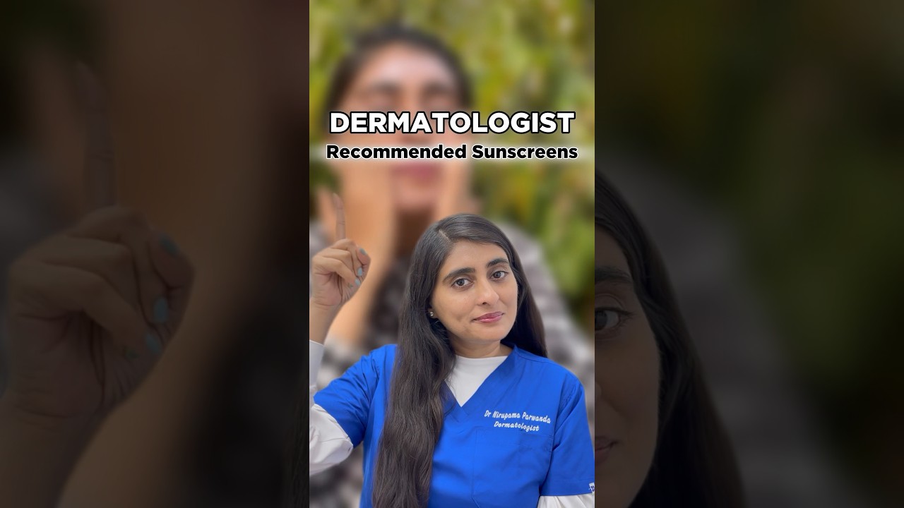 Dermatologist recommended sunscreen | Best sunscreen for face | Sunscreen recommendations
