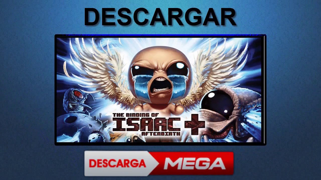 Descargar The Binding of Isaac Afterbirth  ultima actualizacion 2019