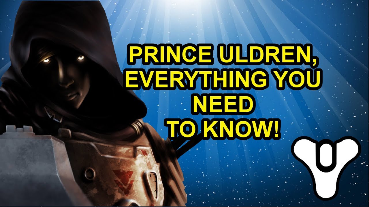 Destiny 2 Prince Uldren Lore | Myelin Games
