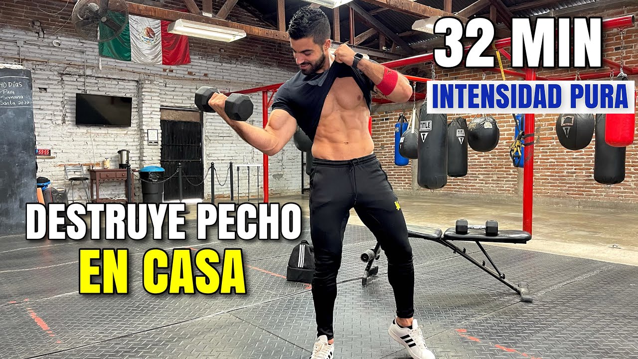 Destruye Pecho En Casa (32 Minutos) Rutina Para Tonificar El Pecho