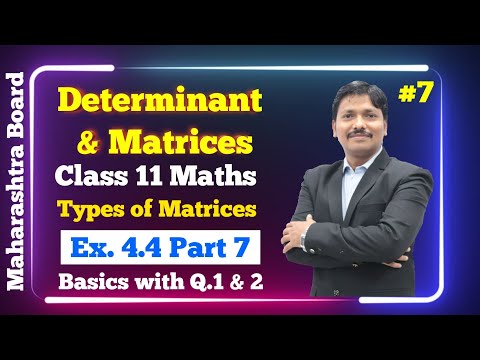 Determinant & Matrices Ex.4.4 Part 7 | Class 11 Maths | Maharashtra Board | Dinesh Sir