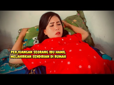 Detik detik ibu hamil melahirkan bayi kembar sendirian dirumah secara normal - Film pendek terbaru