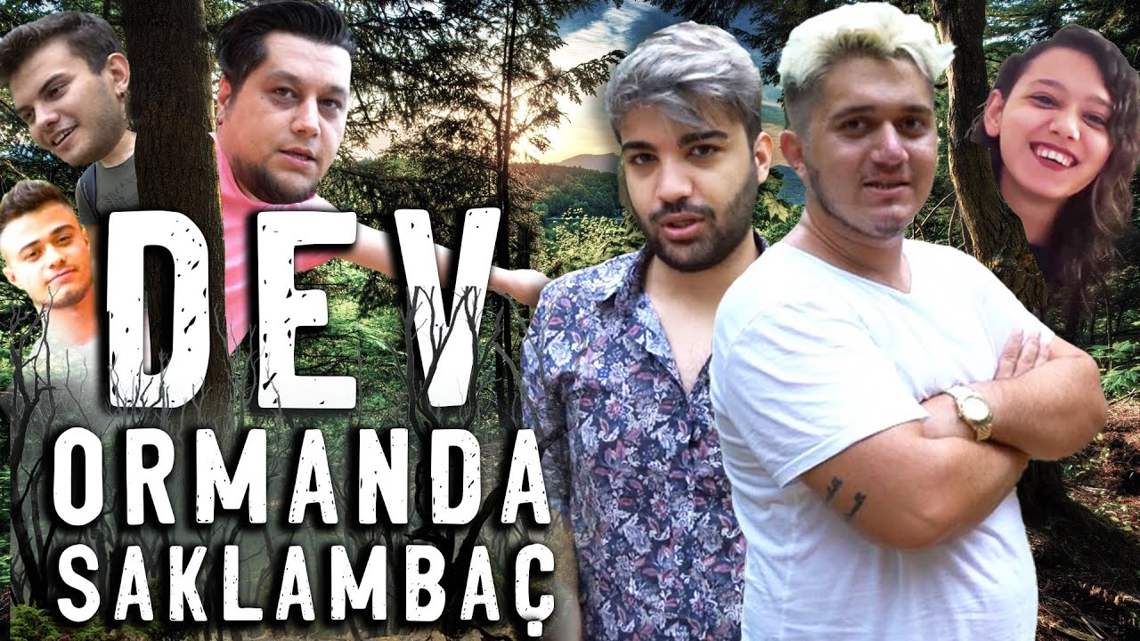 DEV ORMANDA SAKLAMBAÇ !