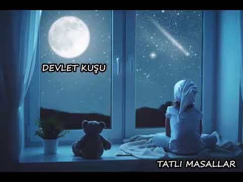 Devlet Kuşu | Masal Dinle | Tatlı Masallar