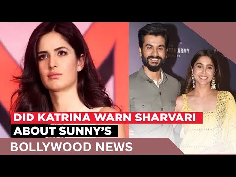 Did Katrina Kaif WARN Sharvari Wagh to end things with Sunny Kaushal due to his commitment issues?