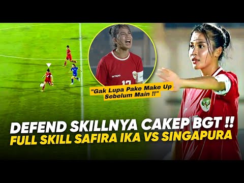 Dikira Cantik Doank, Ternyata Skillnya Edan!! Skill Capitano Safira Ika Timnas Putri Lawan Singapura