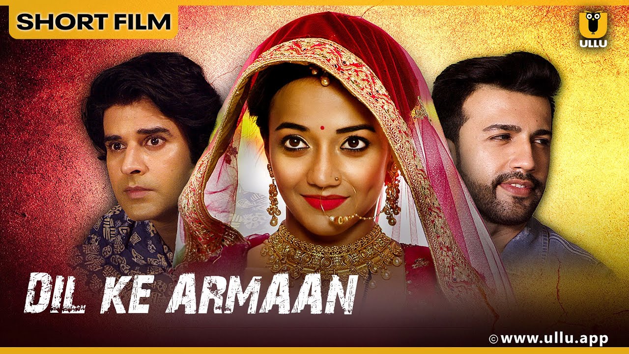 Dil Ke Armaan | Short Film | दिल के अरमान | Mishti Basu | Surbhi Talodiya | Ullu Originals