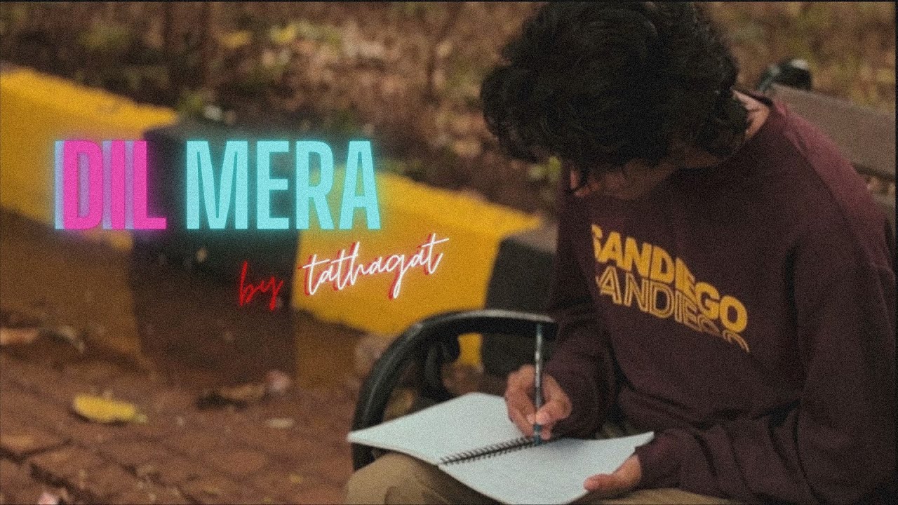 Dil Mera by TATHAGAT (Official Music Video)