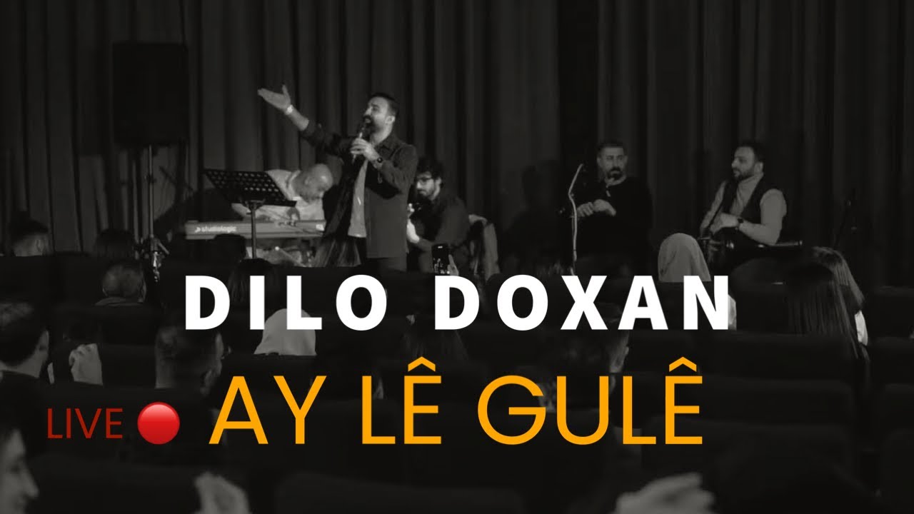 Dilo Doxan - Ay lê gulê - دلو دوغان - گولي