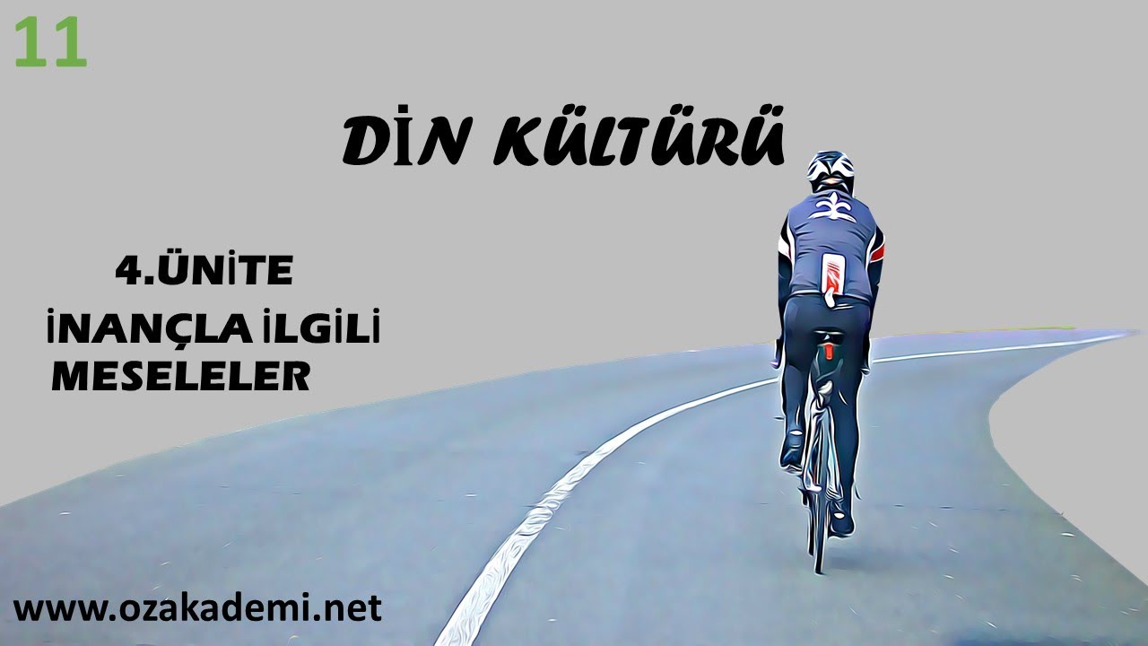 Din Kültürü ve Ahlak Bilgisi 11.Sınıf 4.Ünite İnançla İlgili Meseleler